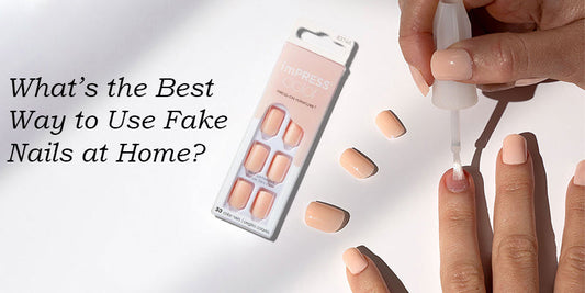 What’s the Best Way to Use Fake Nails at Home?